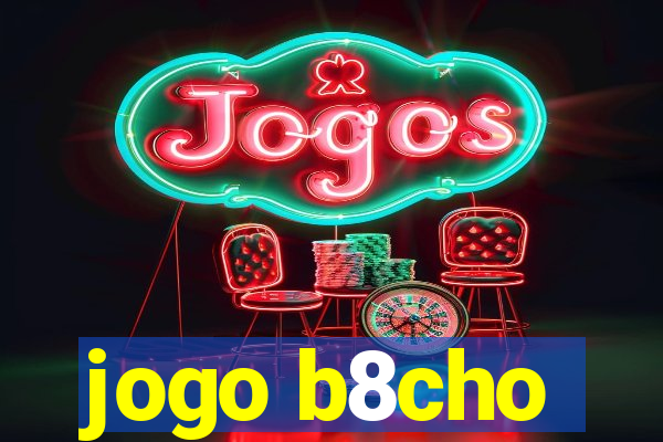 jogo b8cho